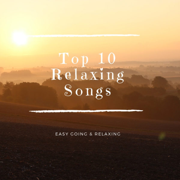 world top ten relaxing songs