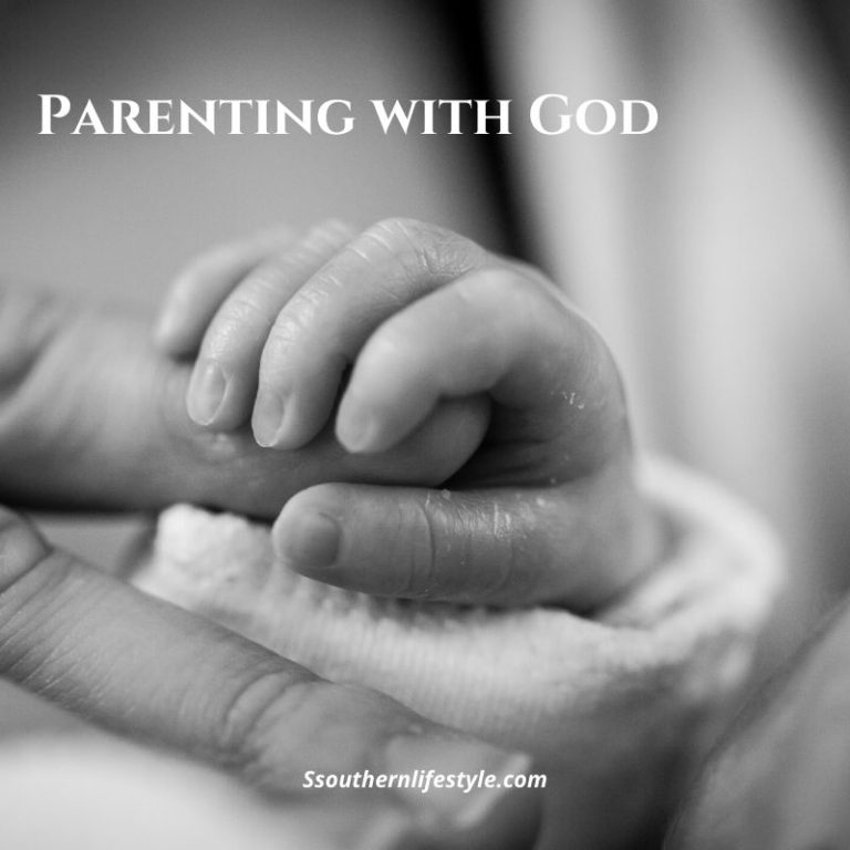Parenting with God | SsouthernLifestyle