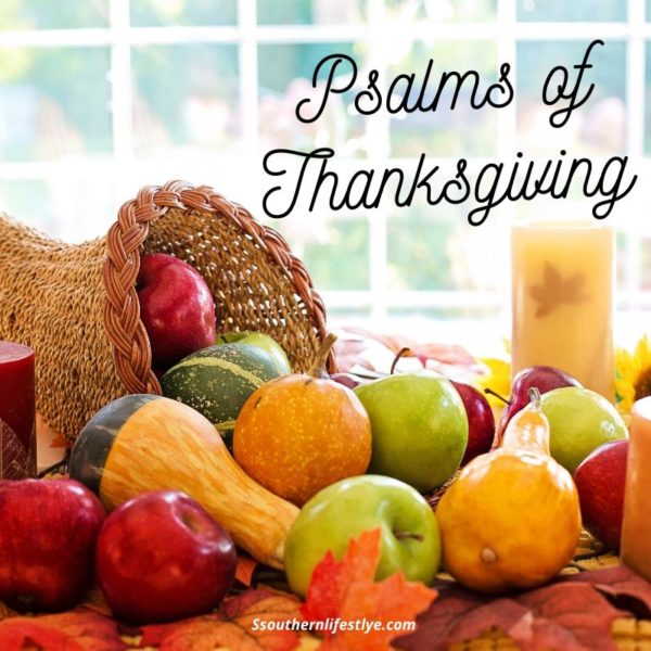 Psalms Of Thanksgiving | SsouthernLifestyle