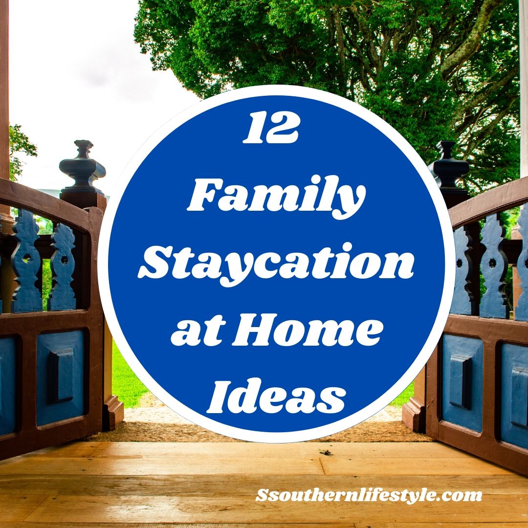 staycation, home vacation, home staycation, family staycation