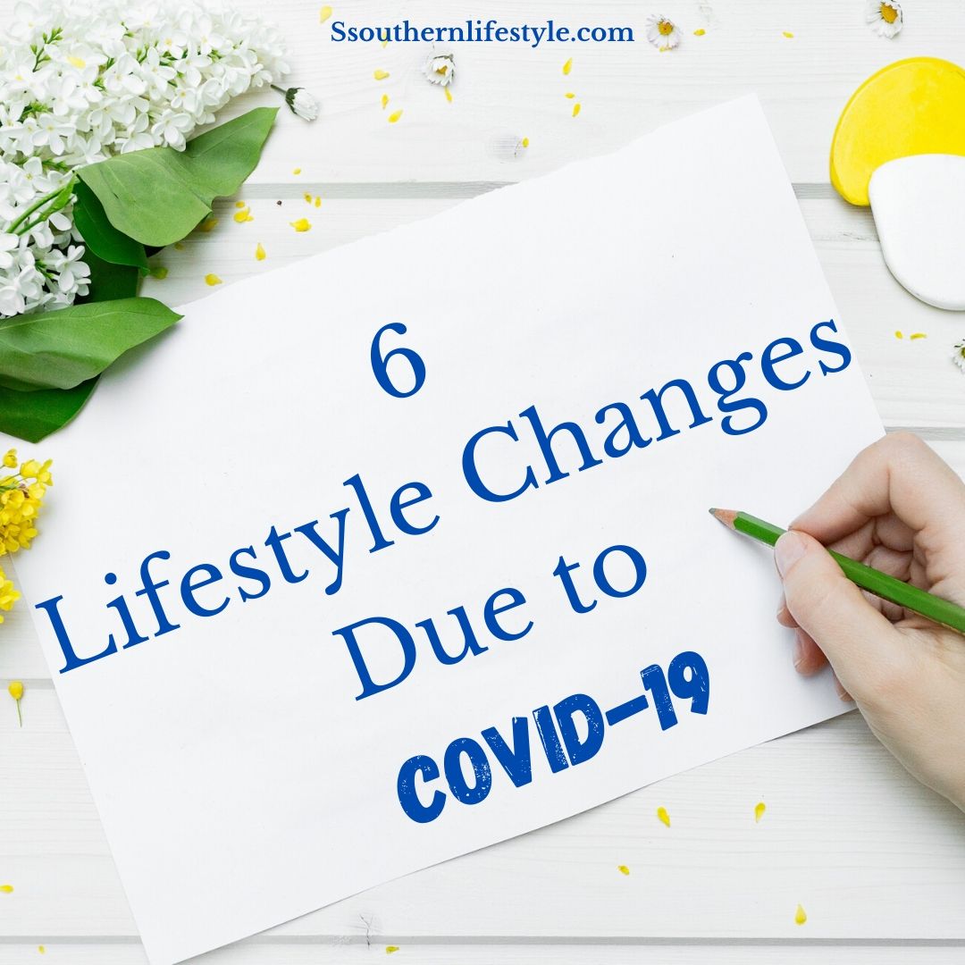 lifestyle changes, lifestyle adaptions, how quarantine life has changed our normal lifestyle, a new normal